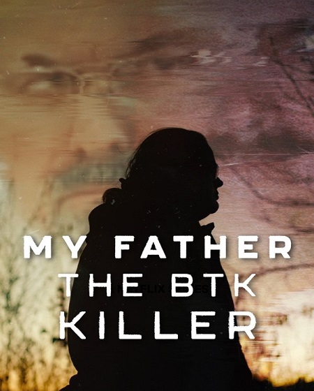 مشاهدة فيلم My Father the BTK Killer 2025 مترجم