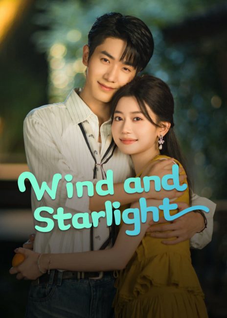 مسلسل الرياح وضوء النجوم Wind and Starlight الحلقة 11 مترجمة